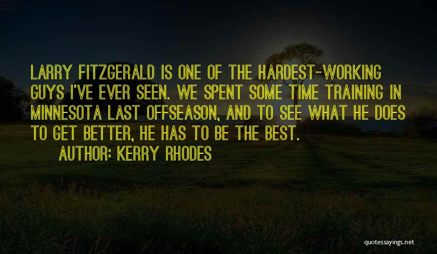 Kerry Rhodes Quotes 2265061