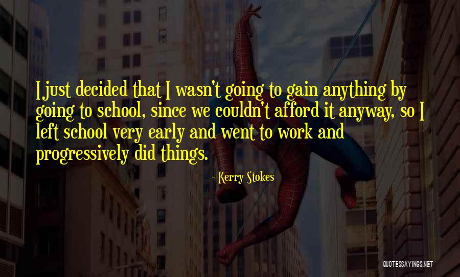 Kerry Stokes Quotes 1369341 Kerry Stokes Quotes 1369341