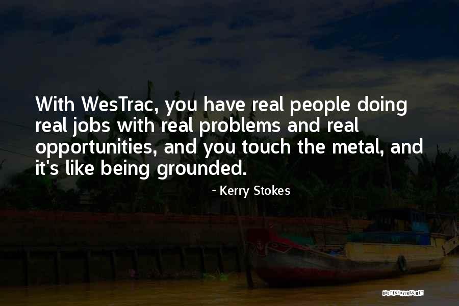 Kerry Stokes Quotes 1706684 Kerry Stokes Quotes 1706684