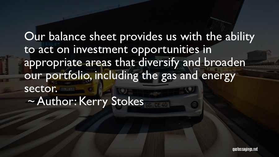 Kerry Stokes Quotes 1789504
