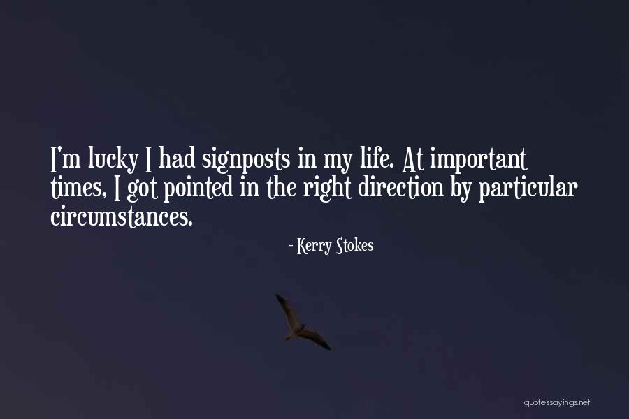 Kerry Stokes Quotes 2251422 Kerry Stokes Quotes 2251422