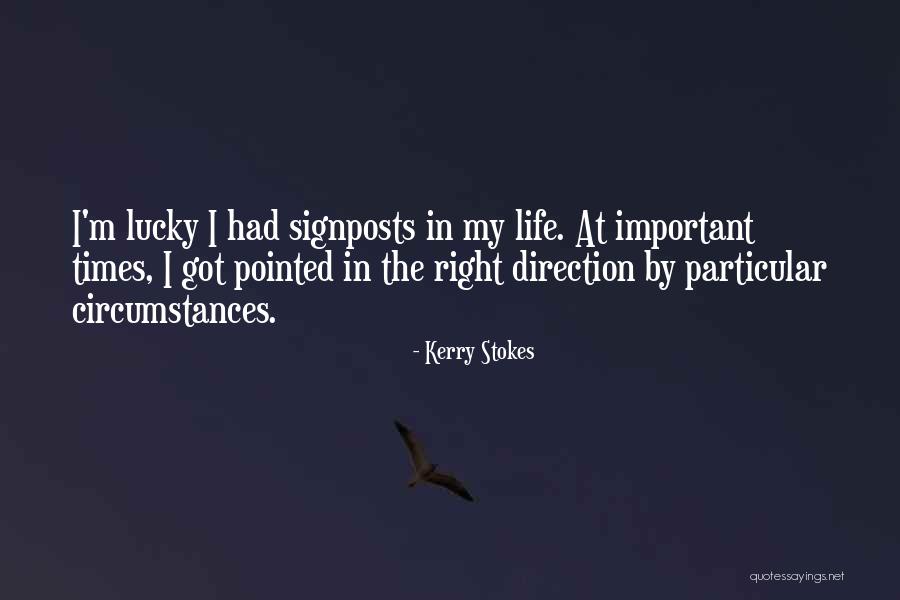 Kerry Stokes Quotes 2251422