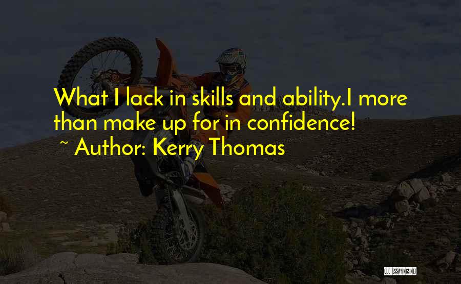 Kerry Thomas Quotes 1224996