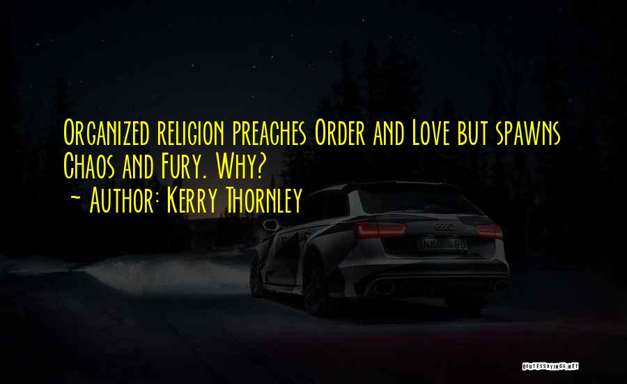 Kerry Thornley Quotes 108421