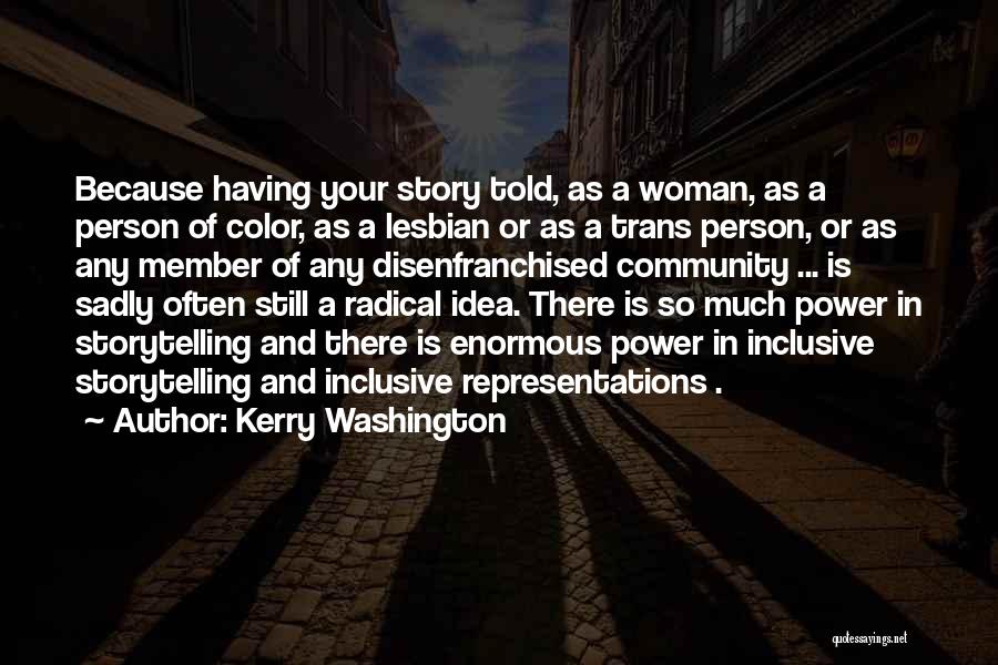 Kerry Washington Quotes 1301291