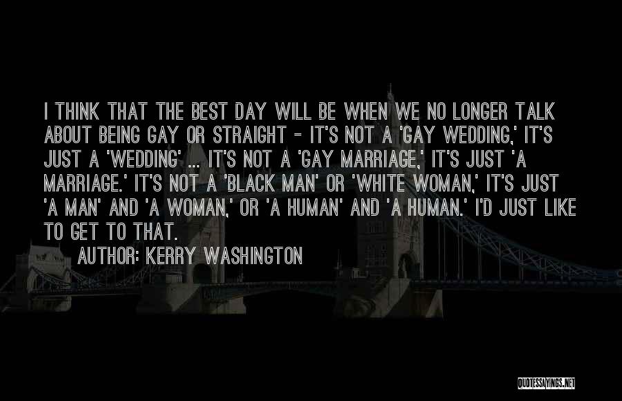 Kerry Washington Quotes 2027507