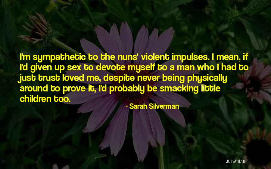 Kerryann Taylor Quotes By Sarah Silverman Kerryann Taylor Quotes By Sarah Silverman