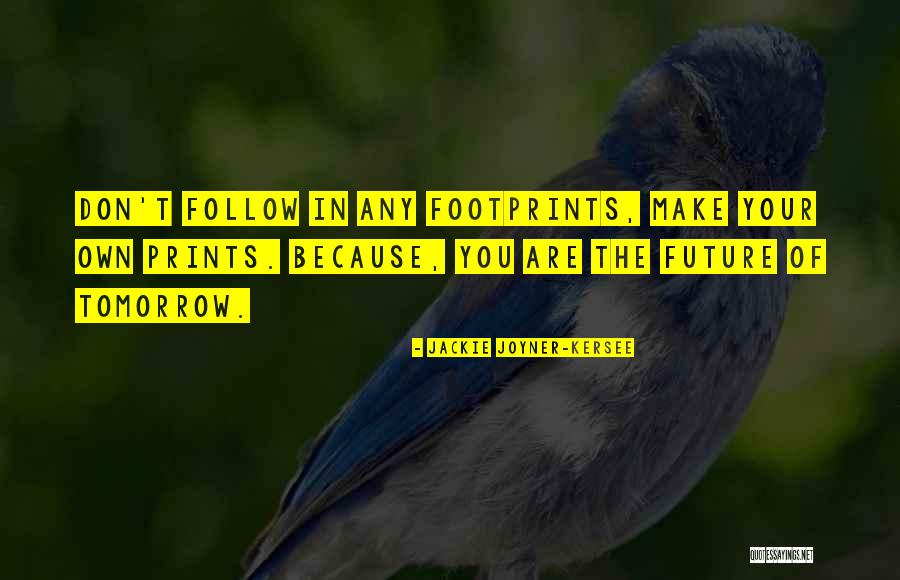 Kersee Joyner Quotes By Jackie Joyner-Kersee Kersee Joyner Quotes By Jackie Joyner-Kersee