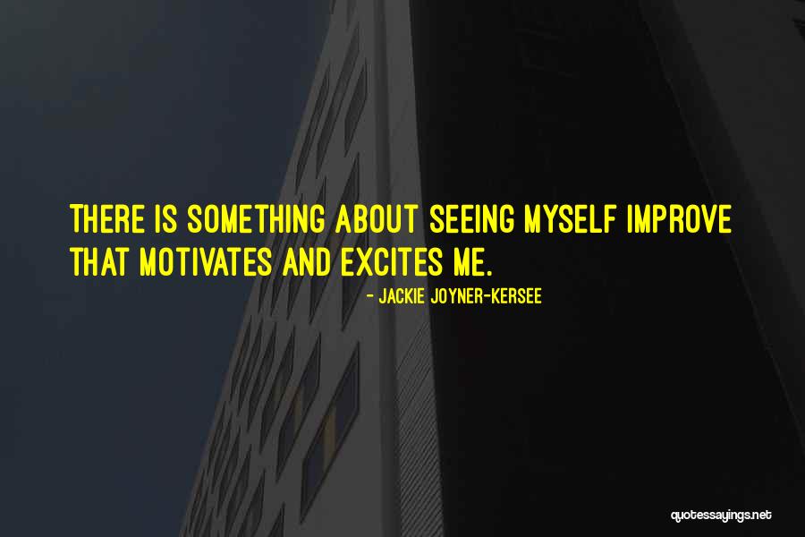 Kersee Joyner Quotes By Jackie Joyner-Kersee Kersee Joyner Quotes By Jackie Joyner-Kersee