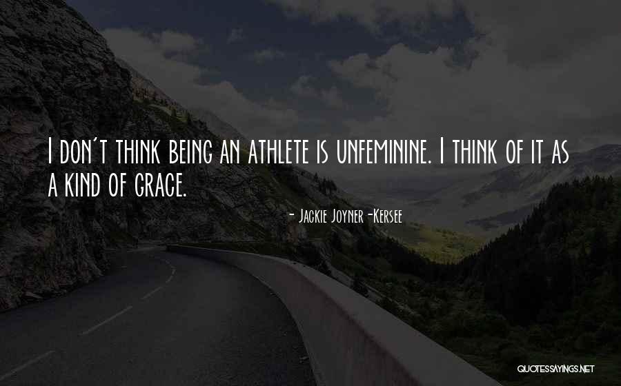 Kersee Joyner Quotes By Jackie Joyner-Kersee Kersee Joyner Quotes By Jackie Joyner-Kersee