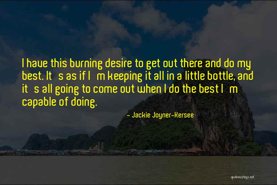 Kersee Joyner Quotes By Jackie Joyner-Kersee Kersee Joyner Quotes By Jackie Joyner-Kersee