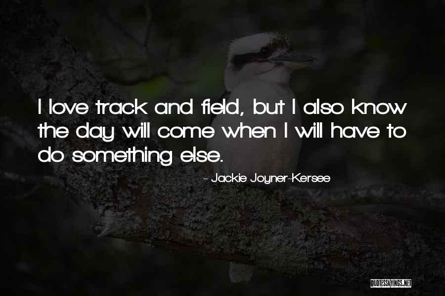 Kersee Joyner Quotes By Jackie Joyner-Kersee Kersee Joyner Quotes By Jackie Joyner-Kersee