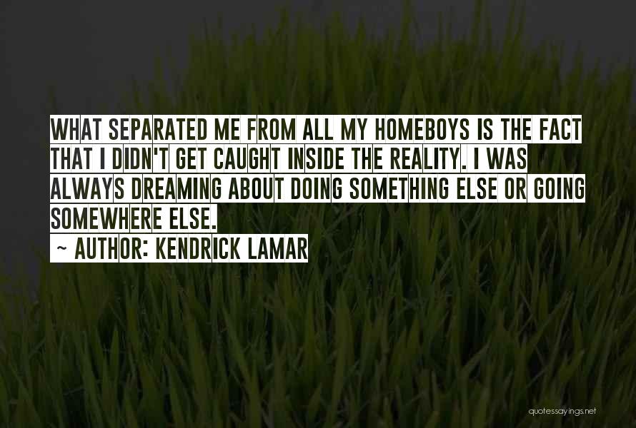 Kershen Glenn Quotes By Kendrick Lamar