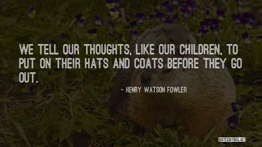 Kershon Moreno Quotes By Henry Watson Fowler Kershon Moreno Quotes By Henry Watson Fowler