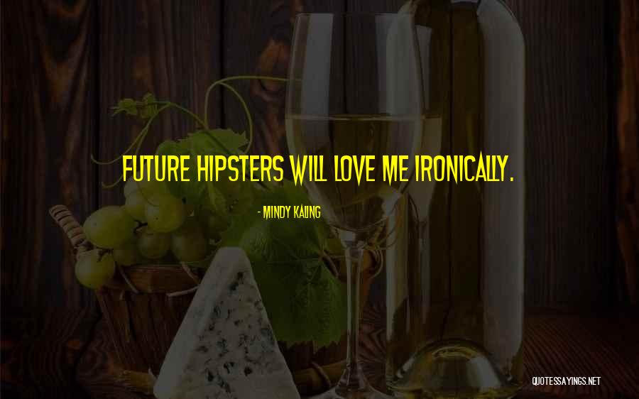 Kerstan Love Quotes By Mindy Kaling Kerstan Love Quotes By Mindy Kaling