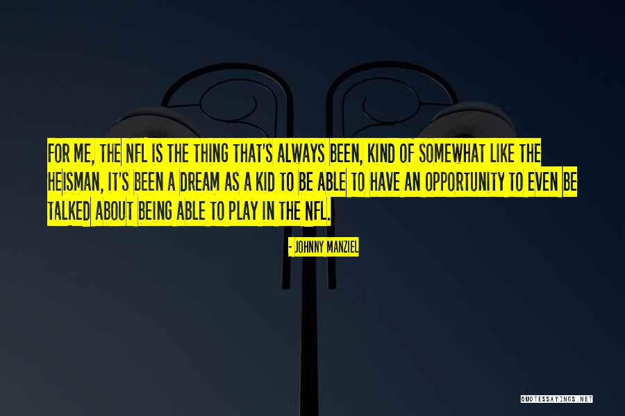 Kerstner Ton Quotes By Johnny Manziel Kerstner Ton Quotes By Johnny Manziel