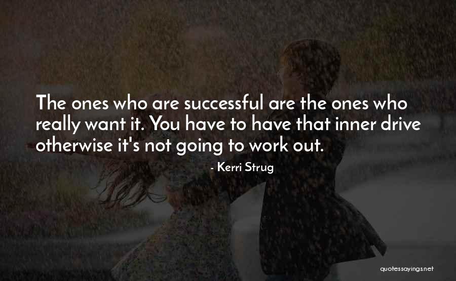 Kertbeny Quotes By Kerri Strug Kertbeny Quotes By Kerri Strug