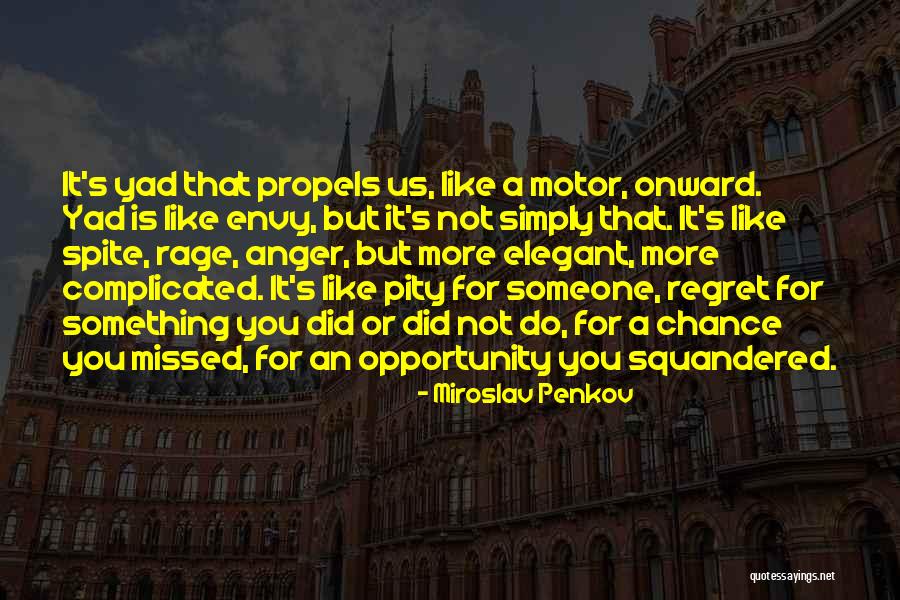 Kertenkele Dizi Quotes By Miroslav Penkov Kertenkele Dizi Quotes By Miroslav Penkov