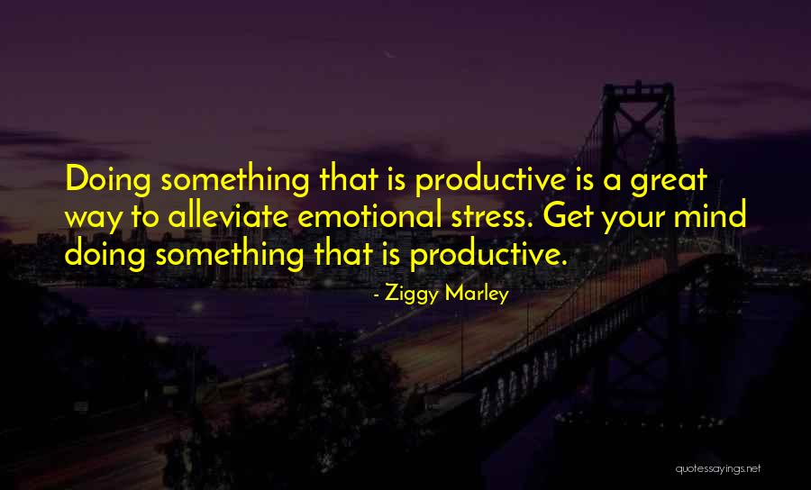 Kertenkeleyenidendogus Quotes By Ziggy Marley Kertenkeleyenidendogus Quotes By Ziggy Marley