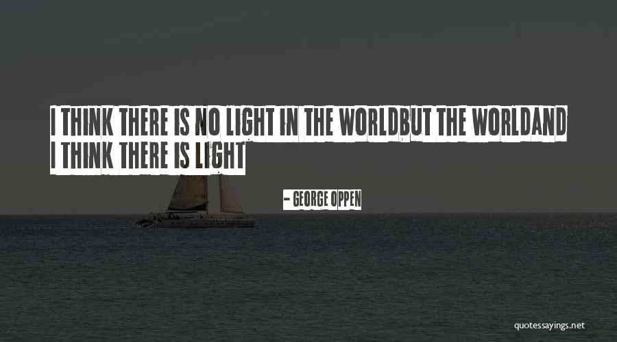 Kerticipo Quotes By George Oppen Kerticipo Quotes By George Oppen