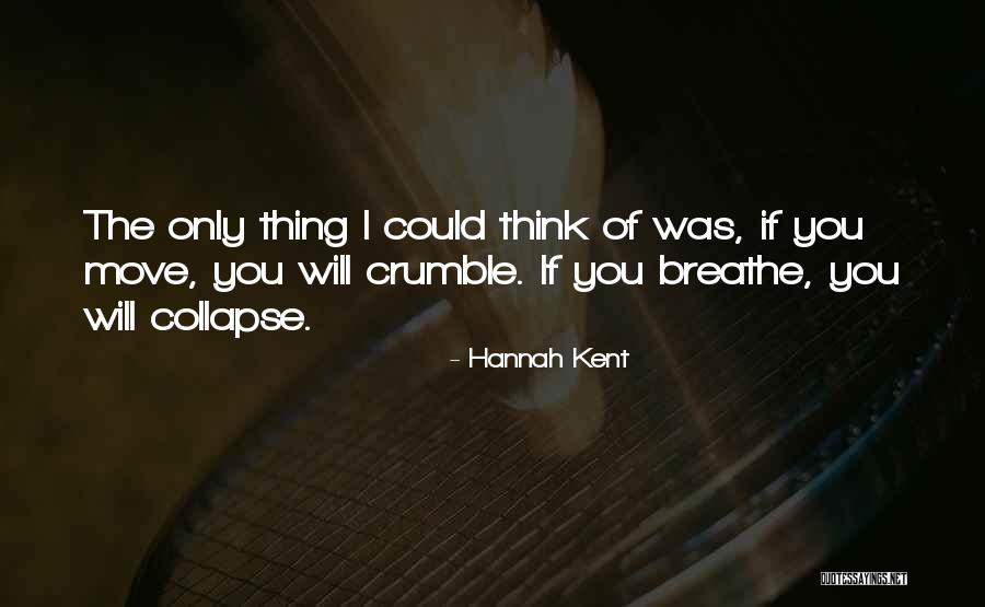 Kerton Lumber Quotes By Hannah Kent Kerton Lumber Quotes By Hannah Kent