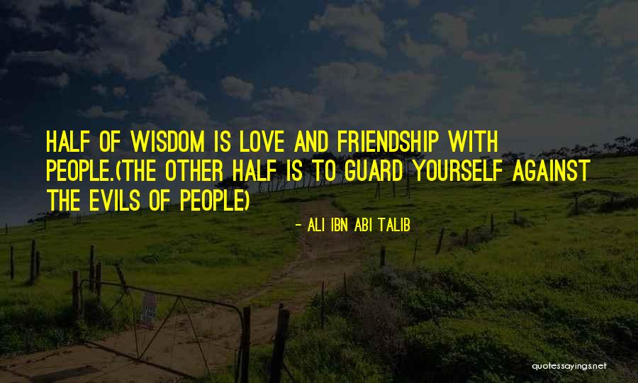 Kerttu Rakke Quotes By Ali Ibn Abi Talib Kerttu Rakke Quotes By Ali Ibn Abi Talib