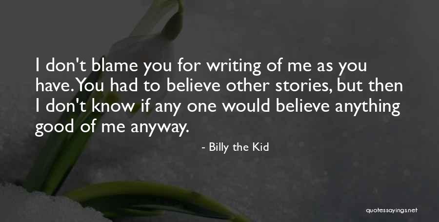 Keruntuhan Kerajaan Quotes By Billy The Kid Keruntuhan Kerajaan Quotes By Billy The Kid