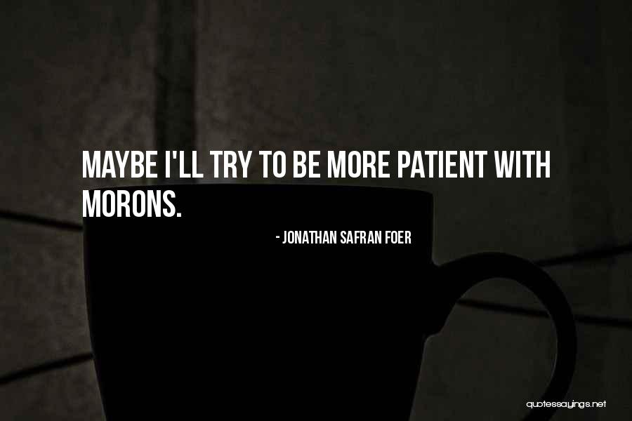 Keruntuhan Sriwijaya Quotes By Jonathan Safran Foer Keruntuhan Sriwijaya Quotes By Jonathan Safran Foer