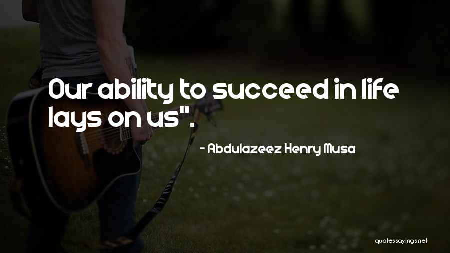 Kervel Gezond Quotes By Abdulazeez Henry Musa Kervel Gezond Quotes By Abdulazeez Henry Musa