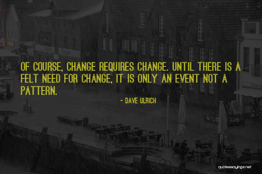 Kerwyn Flowers Quotes By Dave Ulrich Kerwyn Flowers Quotes By Dave Ulrich