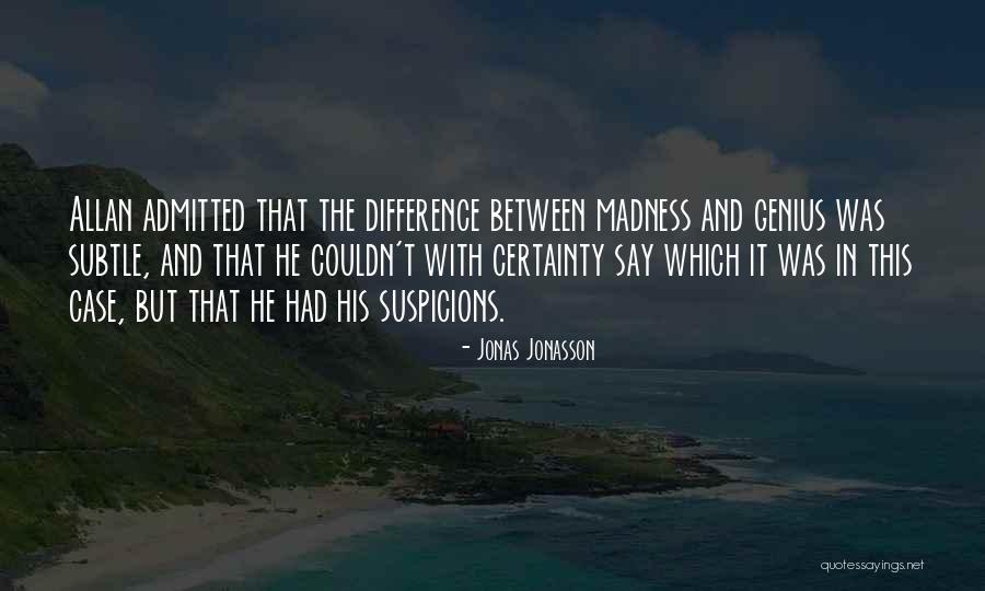 Kerwyn Promoter Quotes By Jonas Jonasson Kerwyn Promoter Quotes By Jonas Jonasson