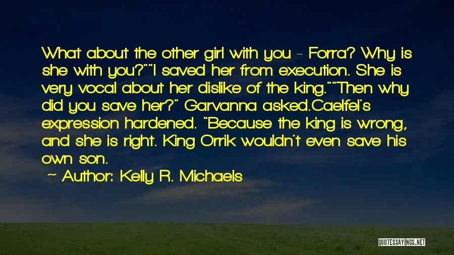 Kerzebis Quotes By Kelly R. Michaels
