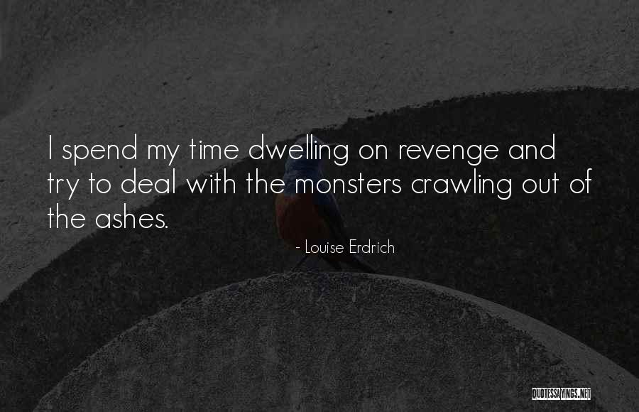 Kesabaran Funny Quotes By Louise Erdrich