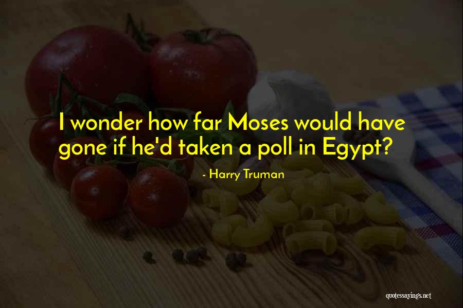 Kesana Kesini Quotes By Harry Truman Kesana Kesini Quotes By Harry Truman