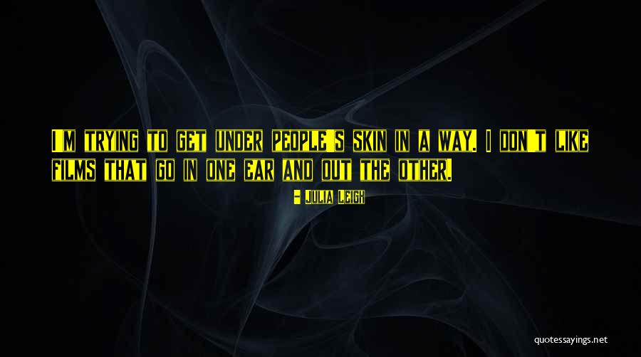 Kesana Kesini Quotes By Julia Leigh Kesana Kesini Quotes By Julia Leigh