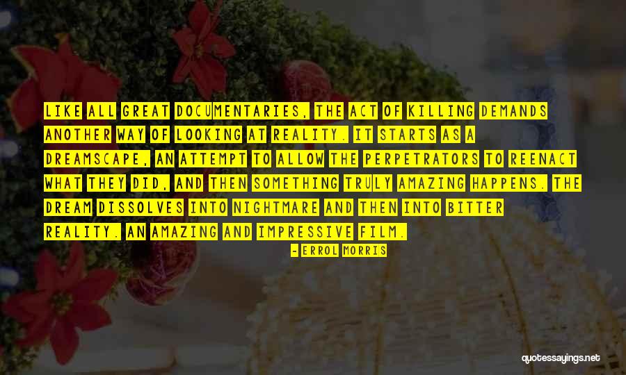 Kesanli Soz Quotes By Errol Morris Kesanli Soz Quotes By Errol Morris