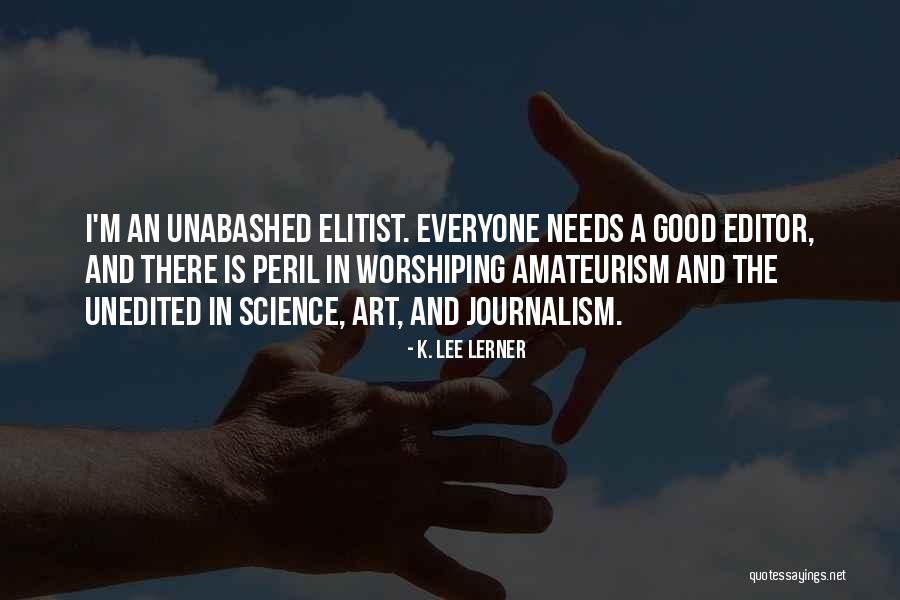 Kesari Quotes By K. Lee Lerner