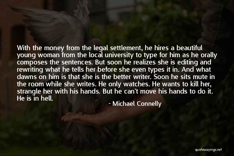 Kesari Quotes By Michael Connelly