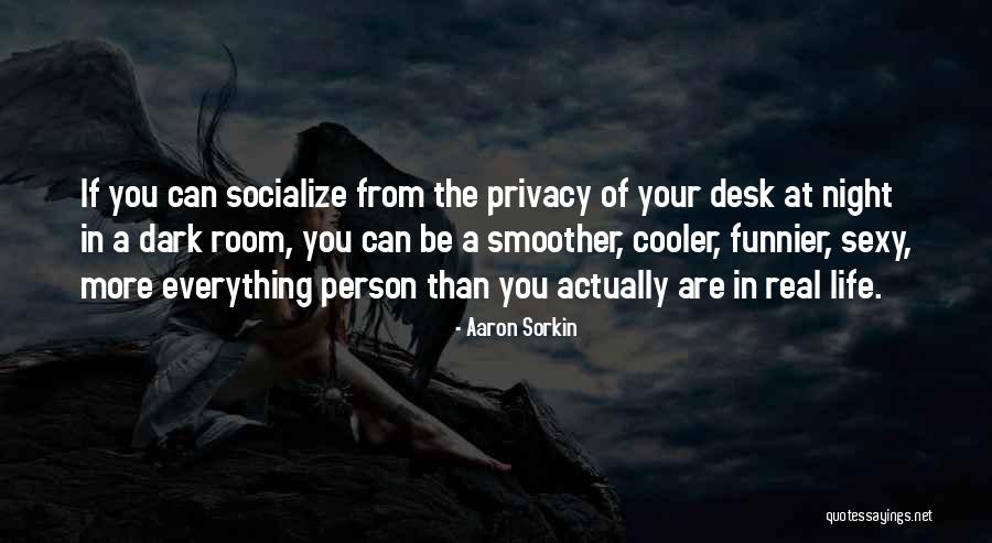 Kesejahteraan Keluarga Quotes By Aaron Sorkin Kesejahteraan Keluarga Quotes By Aaron Sorkin