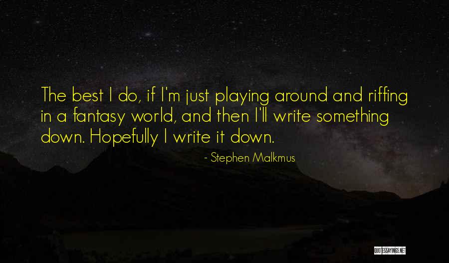 Keselman Urologist Quotes By Stephen Malkmus Keselman Urologist Quotes By Stephen Malkmus