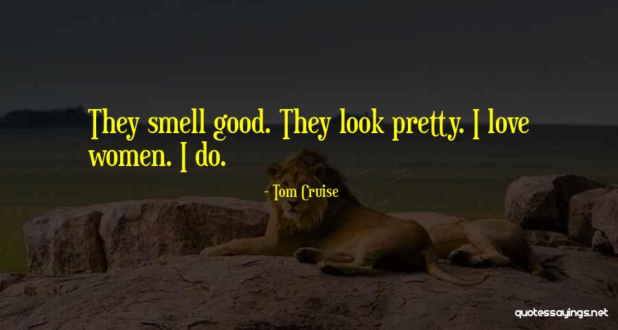 Keselo Quotes By Tom Cruise