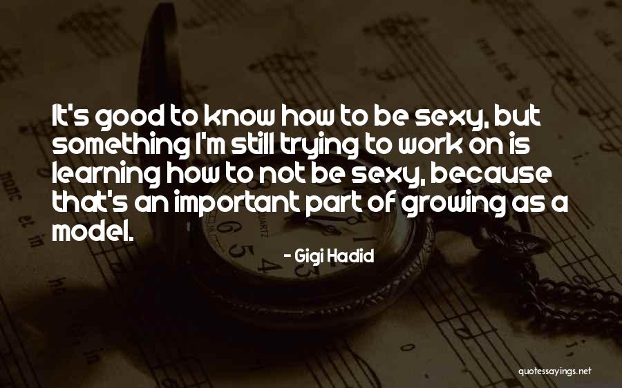 Kesepadanan Terjemahan Quotes By Gigi Hadid Kesepadanan Terjemahan Quotes By Gigi Hadid