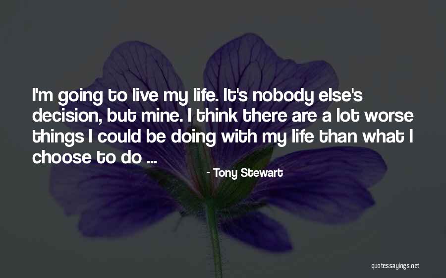 Kesepian Vierra Quotes By Tony Stewart Kesepian Vierra Quotes By Tony Stewart