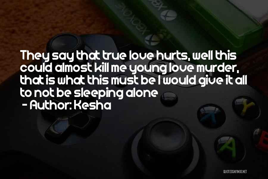 Kesha Quotes 1069471
