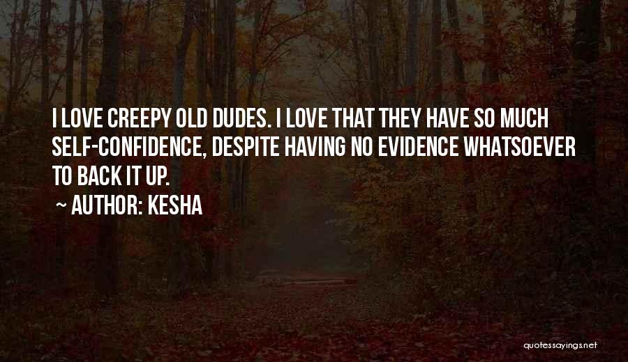 Kesha Quotes 1119329