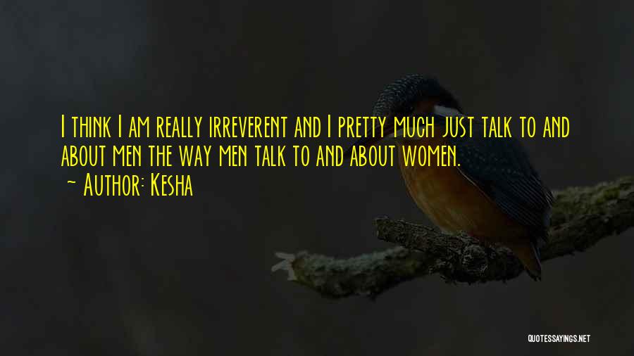 Kesha Quotes 1271476