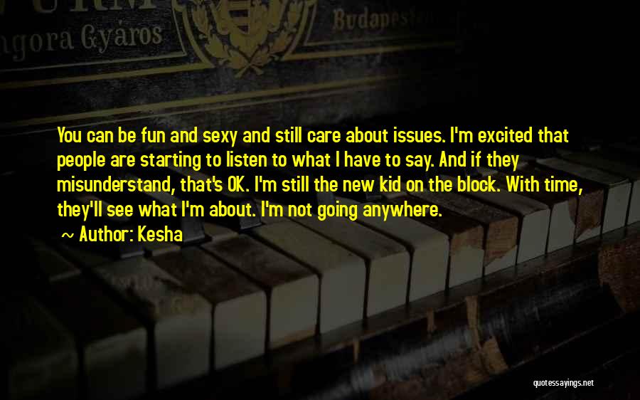 Kesha Quotes 1418450