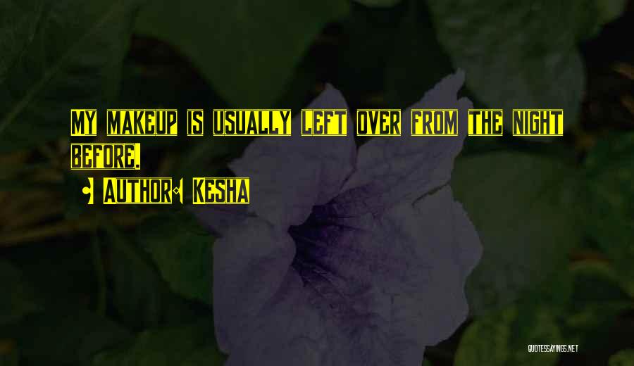 Kesha Quotes 1609414