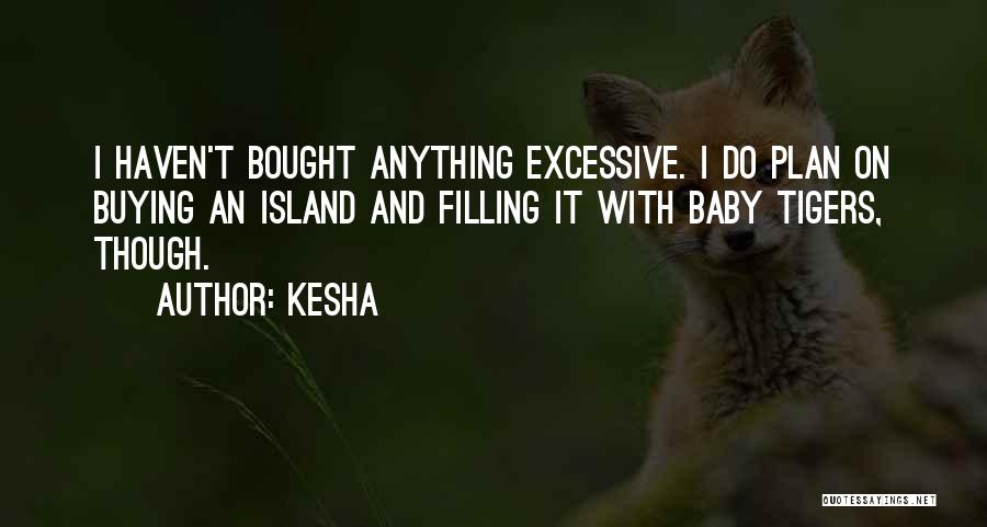 Kesha Quotes 2056795