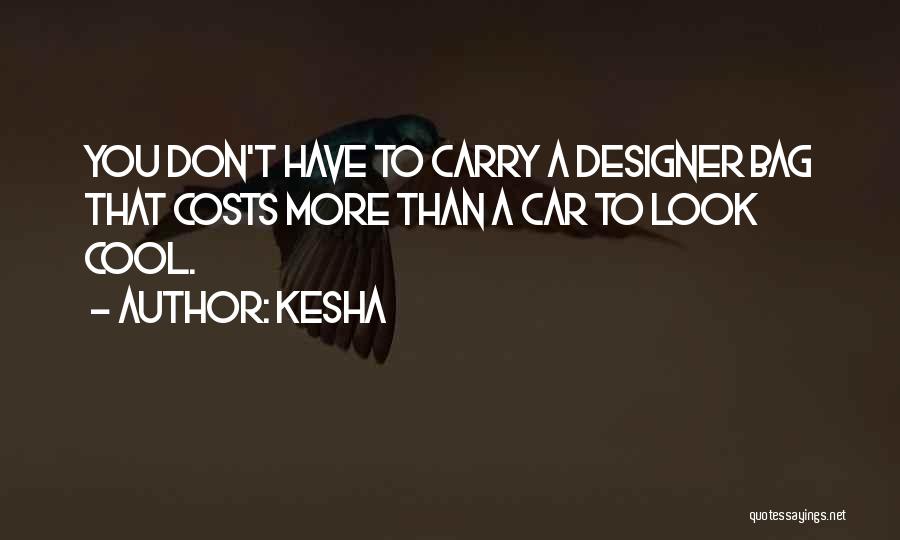 Kesha Quotes 683327